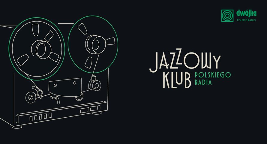 Radiowa Dwójka z nowym cyklem. Rusza "Jazzowy Klub Polskiego Radia"