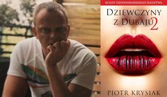 Piotr Krysiak sprzedał ponad 430 tys. egzemplarzy "Dziewczyn z Dubaju". Teraz walczy w sądzie