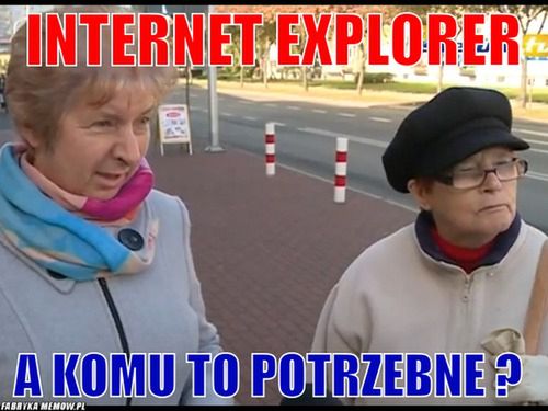 Kłócisz się, która przeglądarka jest lepsza? Ten spór nie ma sensu! 2