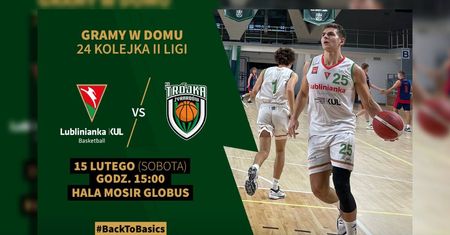 Lublinianka KUL Basketball vs. KS Trójka Żyrardów. Koszykarskie emocje na Globusie!