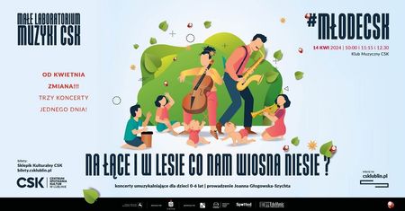 Młode CSK zaprasza na wiosenne spotkanie — Na łące i w lesie co nam wiosna niesie?