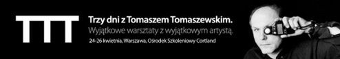 TTT - Trzy dni z Tomaszem Tomaszewskim