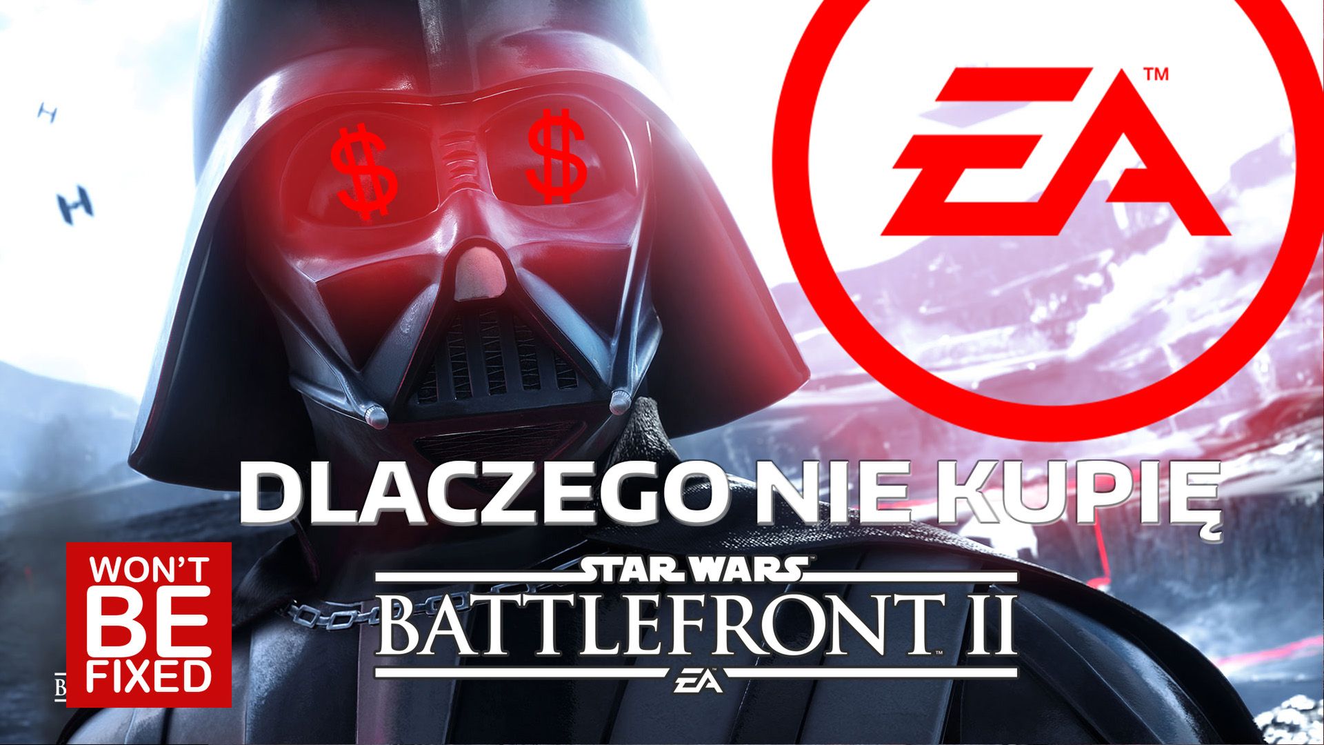 Kosmiczna katastrofa, czyli o tym dlaczego nie kupię Star Wars Battlefront 2? - VLOG