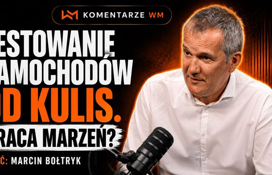 Cała prawda o pracy dziennikarza motoryzacyjnego. Nowy odcinek #KomentarzyWM
