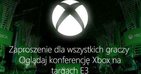 E3 2019 - oglądaj z nami: konferencja Xbox na żywo
