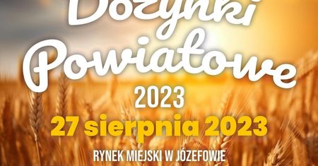 Dożynki w Józefowie 2023. Wystąpią: Szpilki, News
