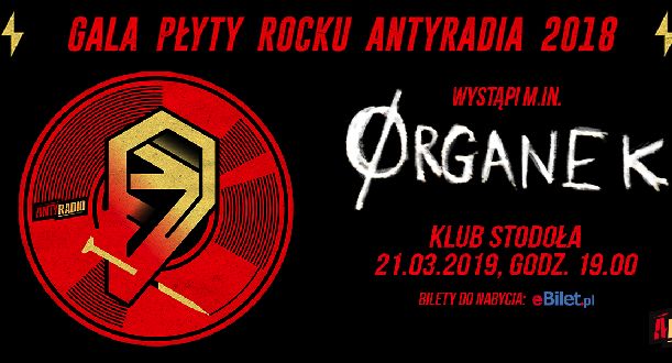 13. gala „Płyta Rocku Antyradia” 21 marca. Zagra Organek