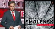Kraśko już wydał książkę o Smoleńsku...
