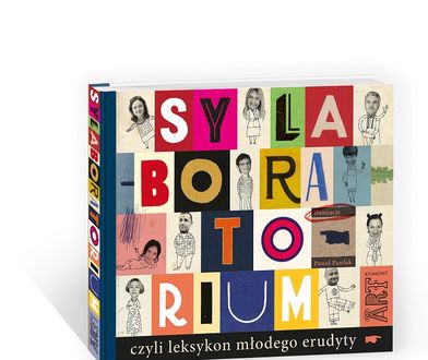Żeby wiedzieć! "Sylaboratorium, czyli leksykon młodego erudyty" w sprzedaży od 25 października