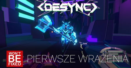 Doom, Bulletstorm i Hotline Miami w jednej grze, czyli Desync - Pierwsze wrażenia