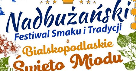 Bialskopodlaskie Święto Miodu w Kobylanach 2024. Występy zaproszonych zespołów. Zobacz godzinowy program