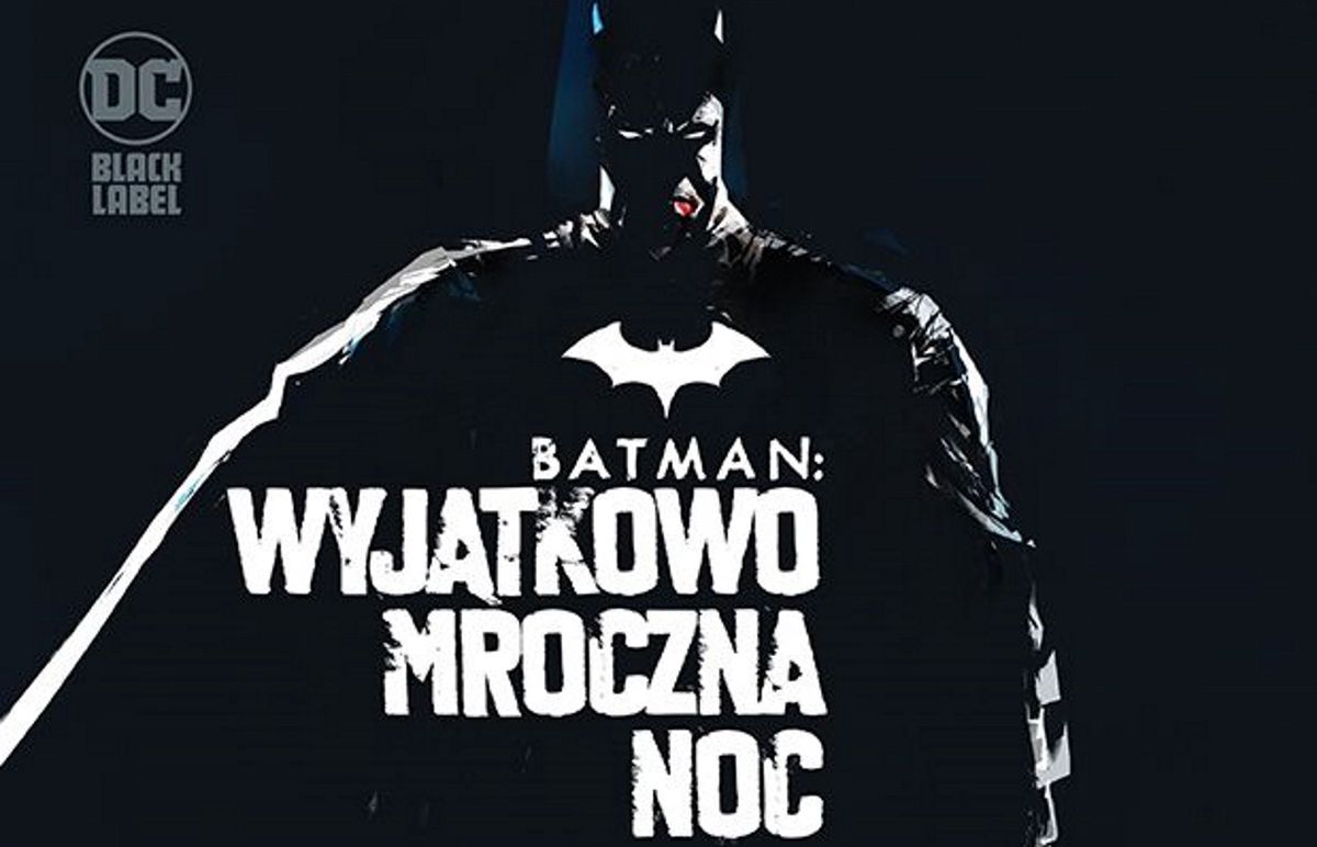 Batman. Wyjątkowo mroczna noc, Egmont, 2023
