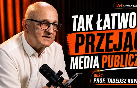 "Żeby dziś przejąć media publiczne, wystarczy zmienić jedną osobę". Prof. Kowalski z KRRiT w #Komentarzach WM