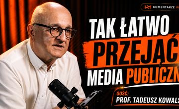 "Żeby dziś przejąć media publiczne, wystarczy zmienić jedną osobę". Prof. Kowalski z KRRiT w #Komentarzach WM