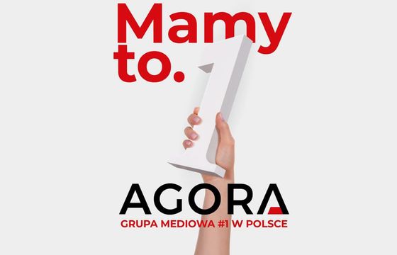 "Mamy to!". Agora promuje się jako najbardziej zasięgowa grupa mediowa