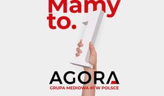 "Mamy to!". Agora promuje się jako najbardziej zasięgowa grupa mediowa