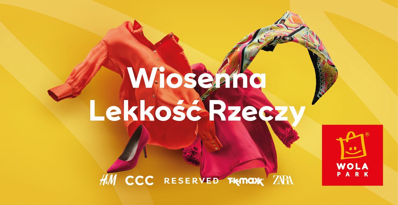 Wola Park rusza z nową kampanią "Wiosenna Lekkość Rzeczy"