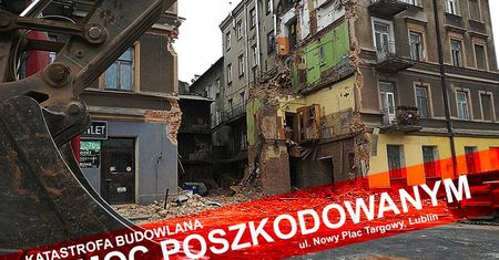 Zbiórka dla poszkodowanych w katastrofie budowlanej przy ul. Lubartowskiej w Lublinie