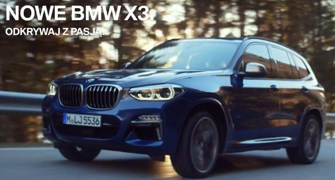 „Odkrywaj z pasją” w reklamach nowego BMW X3 (wideo)