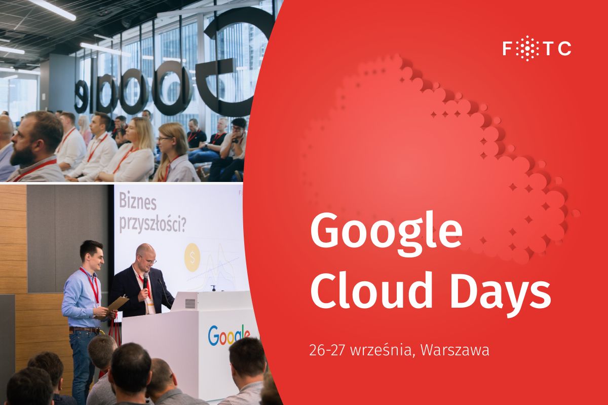 Google Cloud Days – spotkanie przedsiębiorców i inżynierów już w dniach 26-27 września.