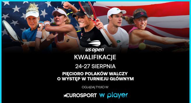 Kwalifikacje US Open w Eurosporcie w Playerze