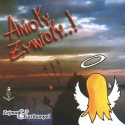 Okładka albumu Anioły Żywioły wykonawcy Zejman & Garkumpel