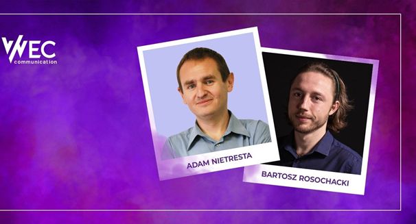 Adam Nietresta i Bartosz Rosochacki w Wec Communication