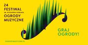 24. Festiwal Ogrody Muzyczne – Graj Ogrody!