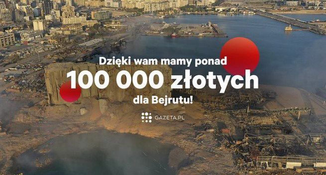 Gazeta.pl zebrała ponad 100 tys. zł na pomoc dla Bejrutu