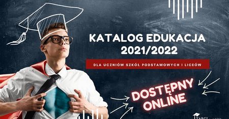 Wybór szkoły i uczelni w czasie pandemii – Katalog Edukacja 2021/2022