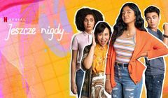 Netflix zapowiada serial "Jeszcze nigdy..."