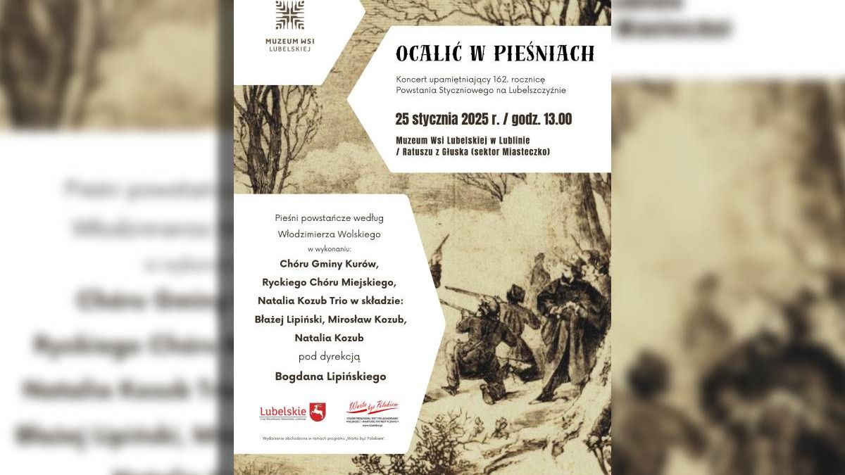 zaproszenie na wydarzenie „Ocalić w pieśniach” z okazji 162. rocznicy Powstania Styczniowego