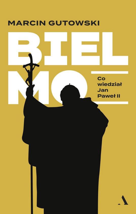 "Bielmo. Co wiedział Jan Paweł II"