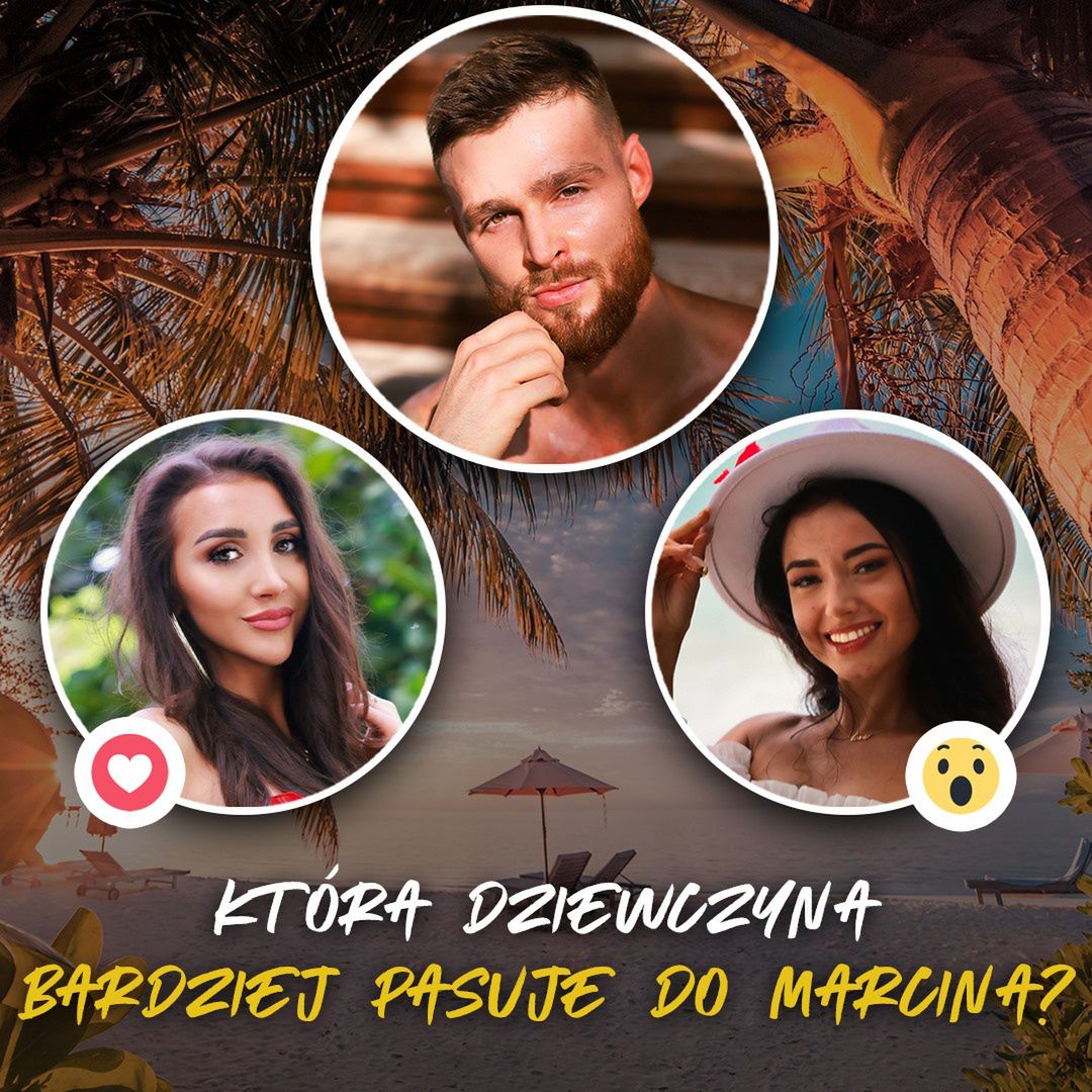 Którą dziewczynę wybierze Marcin?