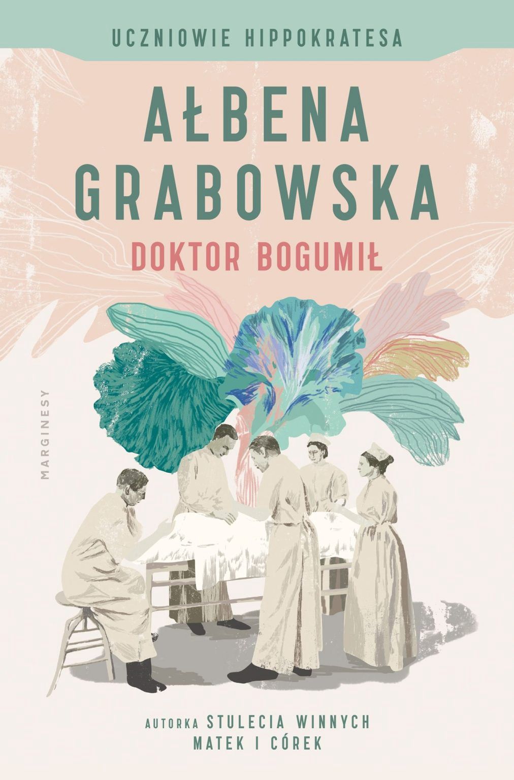 Inspiracją dla tego artykułu stała się nowa powieść Ałbeny Grabowskiej pod tytułem Doktor Bogumił. To historia Bogumiła Korzyńskiego, który pragnie zostać ginekologiem i tym samym pomóc kobietom takim jak jego żona, która kolejny poród niemalże przypłaca życiem.