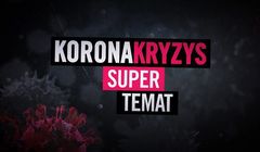 Superstacja z programem "Super Temat. Korona Kryzys", codziennie pięć godzin o koronawirusie