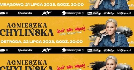 Trasa koncertowa Agnieszki Chylińskiej „Jest nas więcej” - koncerty w Olsztynie, O