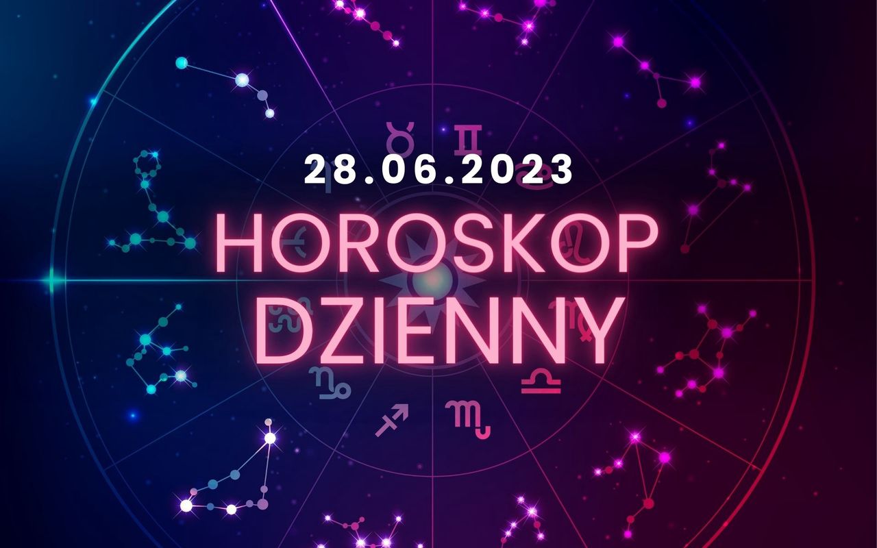 Horoskop dzienny – 28 czerwca. Baran, Byk, Bliźnięta, Rak, Lew, Panna, Waga, Skorpion, Strzelec, Koziorożec, Wodnik