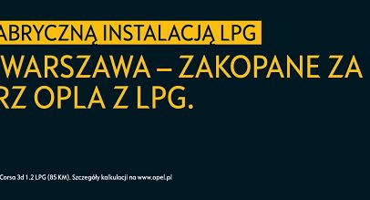 Opel kontynuuje kampanię promującą  samochody z fabryczną instalacją LPG