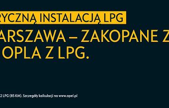 Opel kontynuuje kampanię promującą  samochody z fabryczną instalacją LPG