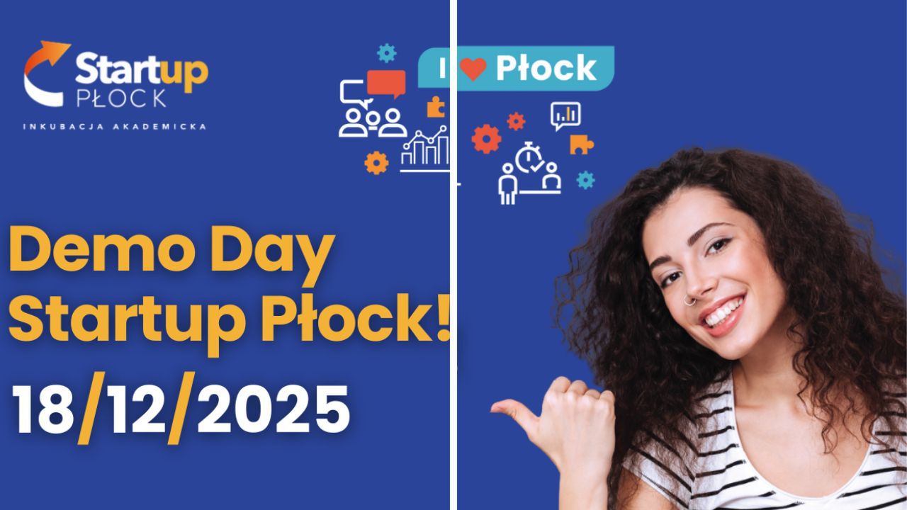 Demo Day Startup Płock – finał akademickiego programu inkubacyjnego już 18 grudnia!