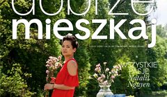 Magazyn wnętrzarski „Dobrze Mieszkaj” w nowej odsłonie