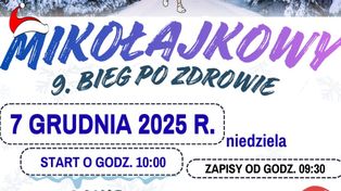 Myszków: Mikołajkowy 9. Bieg po Zdrowie. Święto ruchu i radości