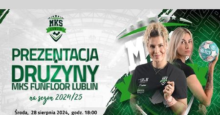 Prezentacja zespołu MKS FunFloor Lublin na sezon 2024/2025