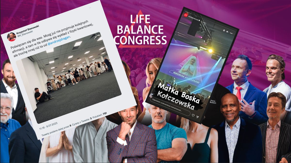 Life Balance Congress to trzydniowe wydarzenie w Warszawie. Wywołało szereg reakcji w mediach społecznościowych