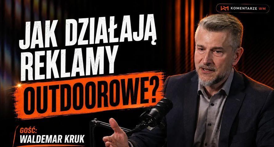 Tych Polaków reklamodawcy pomijają. Dlaczego? Reklama outdoorowa w #Komentarzach WM