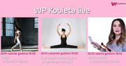 Taniec, joga i kącik urody. Tylko w WP Kobieta - trzy pełne energii i wiedzy spotkania live