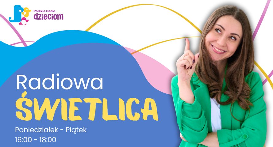 "Radiowa świetlica" – nowa audycja w Polskim Radiu Dzieciom
