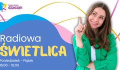 "Radiowa świetlica" – nowa audycja w Polskim Radiu Dzieciom