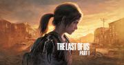 The Last of Us: Part 1 na oficjalnym materiale. Twórcy przebudowali grę